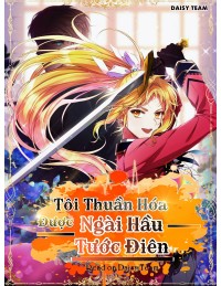 Tôi thuần hóa một tên bạo chúa điên